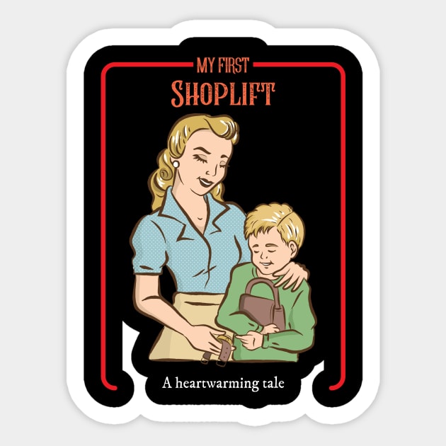 My First Shoplifting Experience - Vintage Dark Humour Sticker by WizardingWorld